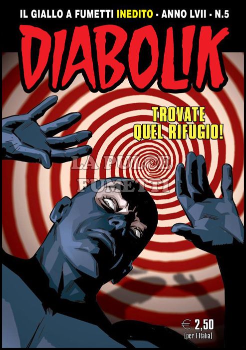 DIABOLIK ORIGINALE ANNO 57 #     5: TROVATE QUEL RIFUGIO!